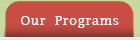 Our Programs